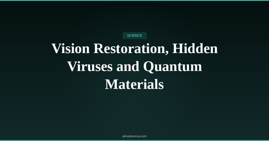 S-014 — Vision Restoration, Hidden Viruses and Quantum Materials — Thursday, April 23,&nbsp;2026