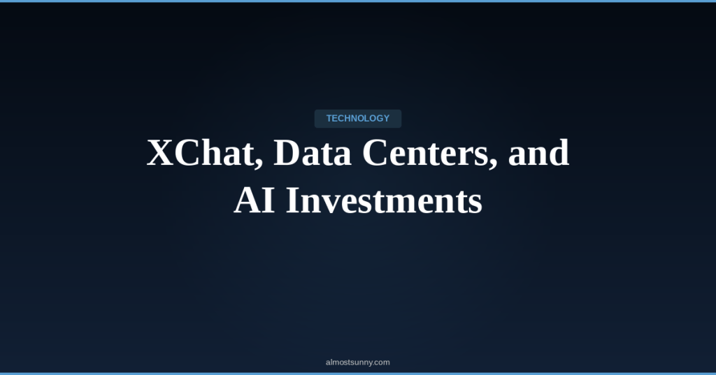 T-017 — XChat, Data Centers, and AI Investments — Saturday, April 25,&nbsp;2026