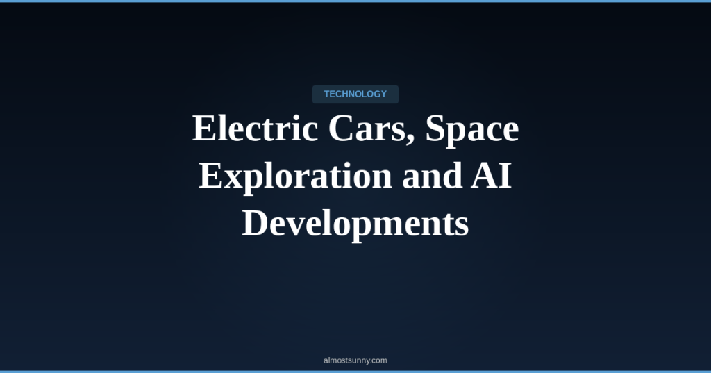 T-018 — Electric Cars, Space Exploration and AI Developments — Sunday, April 26,&nbsp;2026